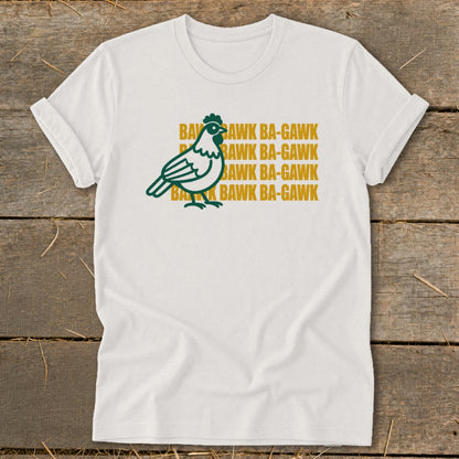 White t-shirt with a green chicken graphic and stacked "Bawk Ba-Gawk" text.
