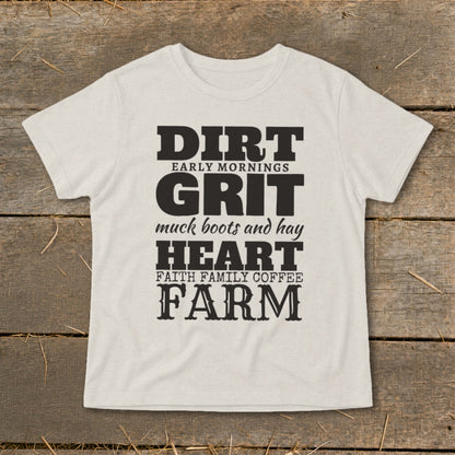 Light beige t-shirt with black text: Dirt, Grit, Heart, Farm.