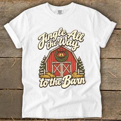 White t-shirt with "Jingle All the Way to the Barn" text and festive barn graphic.