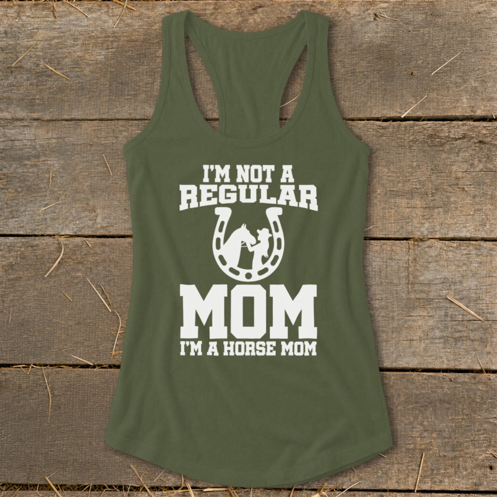 Green tank top with white text reading "I'M NOT A REGULAR MOM I'M A HORSE MOM" and a horseshoe graphic.