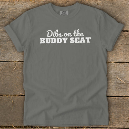 Dibs on the Buddy Seat Signature Tee
