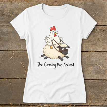 White t-shirt with cartoon chicken riding a sheep, text reads "The Cavalry Has Arrived".