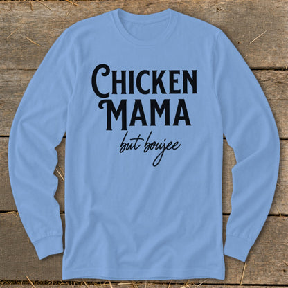 Light blue long-sleeve shirt with "CHICKEN MAMA but boujee" text.