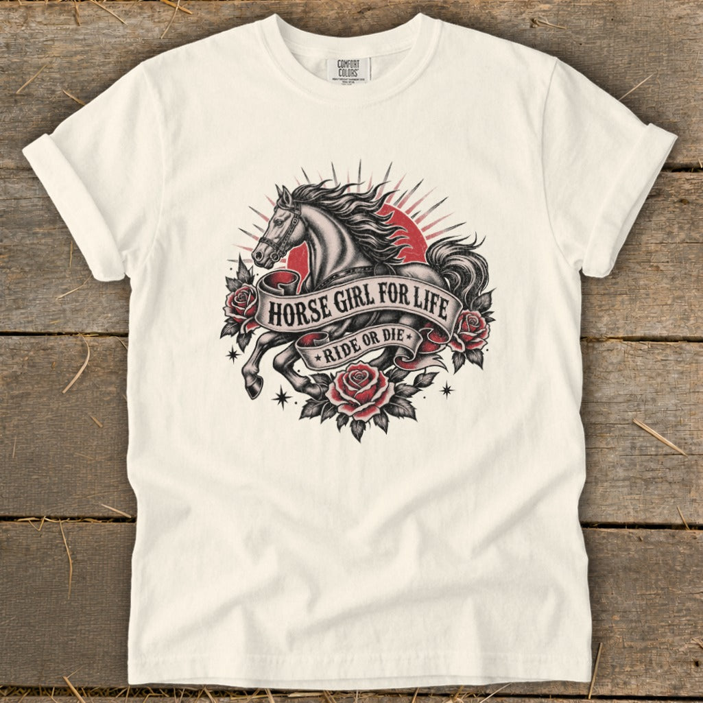 Cream t-shirt with a black and white horse, roses, and text "HORSE GIRL FOR LIFE RIDE OR DIE".