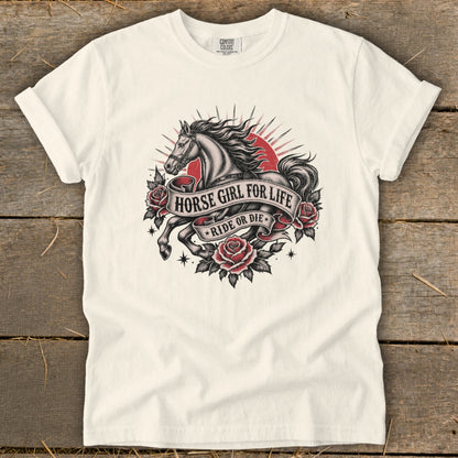 Cream t-shirt with a black and white horse, roses, and text "HORSE GIRL FOR LIFE RIDE OR DIE".