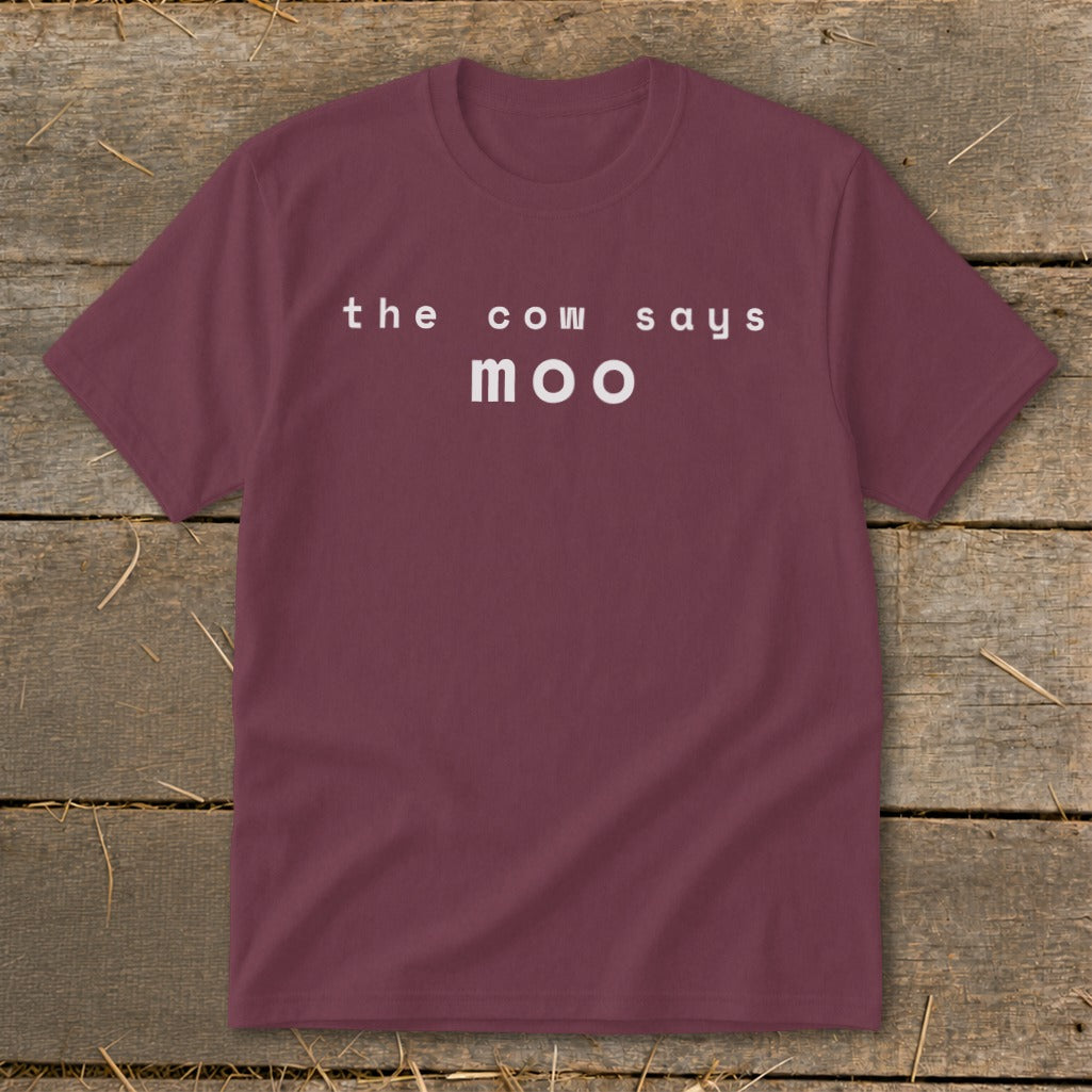 Maroon t-shirt with white text "the cow says moo"