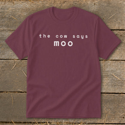 Maroon t-shirt with white text "the cow says moo"