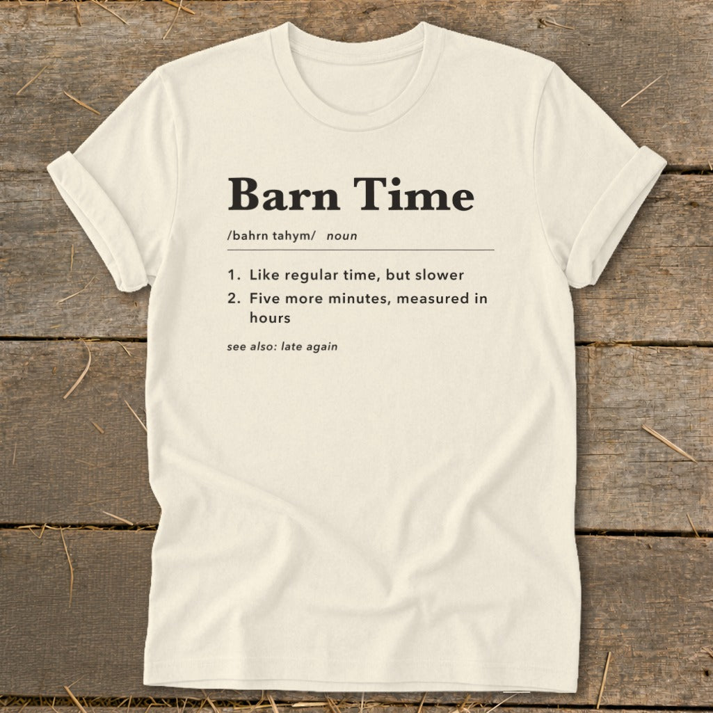 Cream t-shirt with "Barn Time" definition printed in black text.