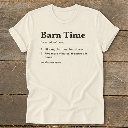 Cream t-shirt with "Barn Time" definition printed in black text.