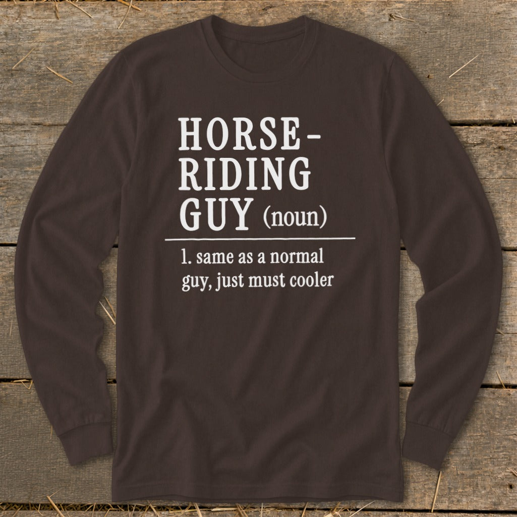 Brown long sleeve shirt with white text defining "Horse-Riding Guy".