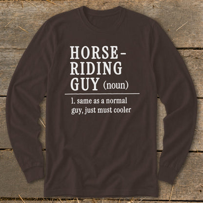 Brown long sleeve shirt with white text defining "Horse-Riding Guy".