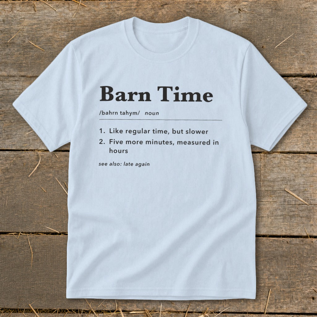Light blue t-shirt with "Barn Time" definition printed in black.