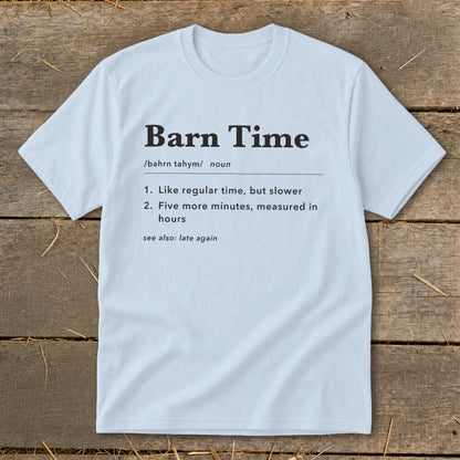 Light blue t-shirt with "Barn Time" definition printed in black.