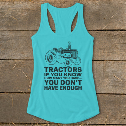 Turquoise tank top with black tractor graphic and text "Tractors if you know how many you have... you don't have enough".