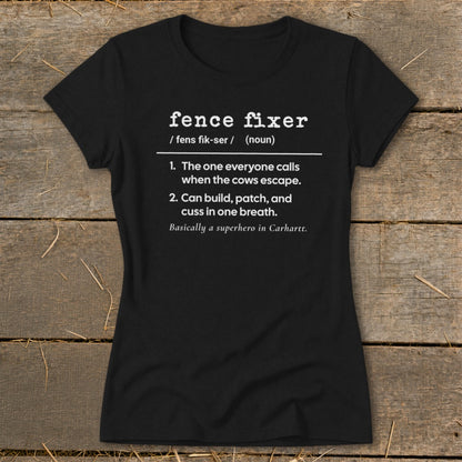 Black t-shirt with white text defining "fence fixer."