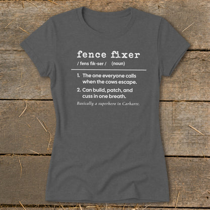 Dark grey t-shirt with "Fence Fixer" definition and humorous description.