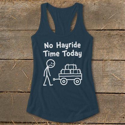 No Hayride Time Today Racerback Tank