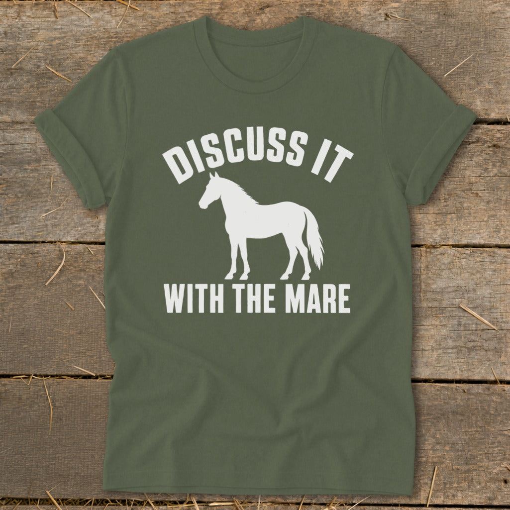 Green t-shirt with white text "DISCUSS IT WITH THE MARE" and a horse silhouette.