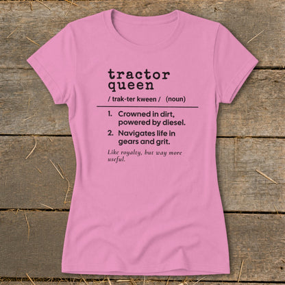 Pink t-shirt with definition of "Tractor Queen" printed on it.