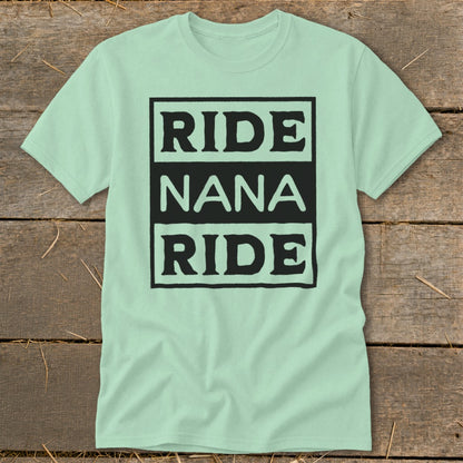 Mint green t-shirt with black text "RIDE NANA RIDE" inside a black box.