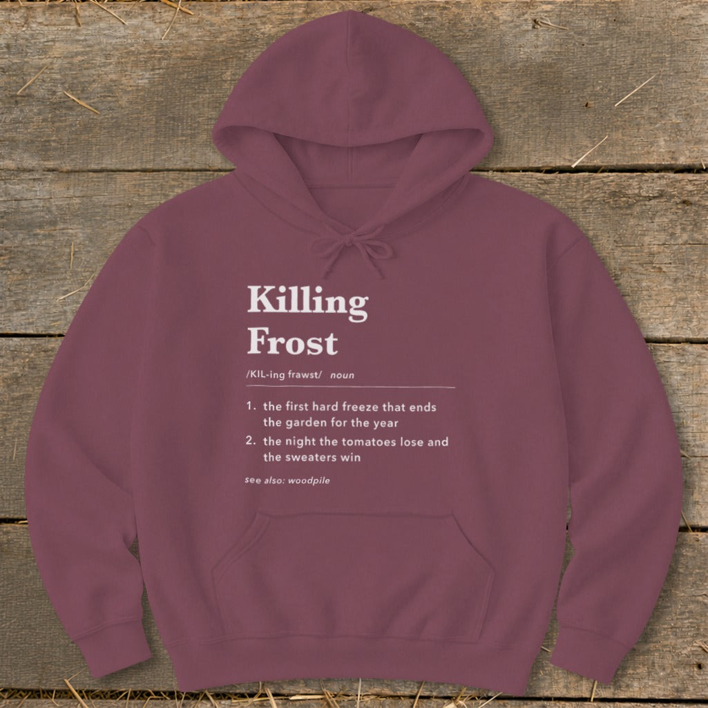 A maroon hooded sweatshirt printed with a dictionary definition of the term killing frost.