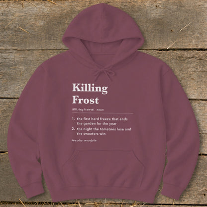 A maroon hooded sweatshirt printed with a dictionary definition of the term killing frost.