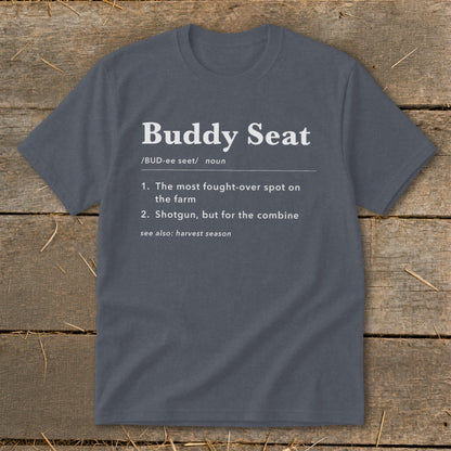 Gray t-shirt with "Buddy Seat" dictionary definition.