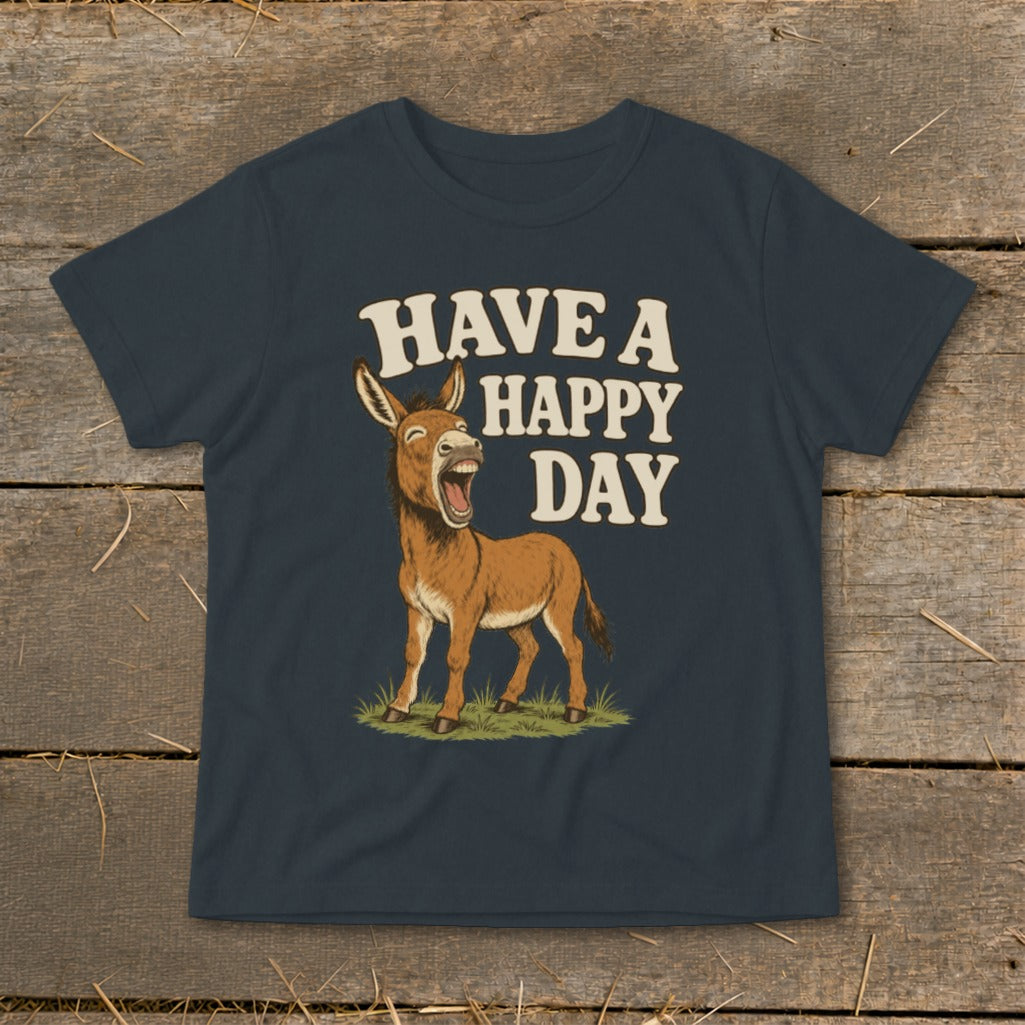 T-shirt with laughing donkey and text "HAVE A HAPPY DAY"