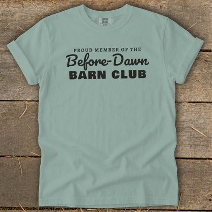 Proud Member of the Before-Dawn Barn Club Signature Tee