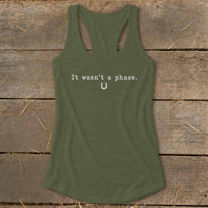 It Wasn't a Phase Horseshoe Racerback Tank