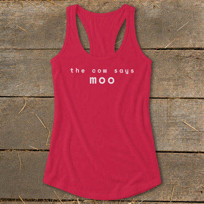 Red racerback tank top with white text "the cow says moo".