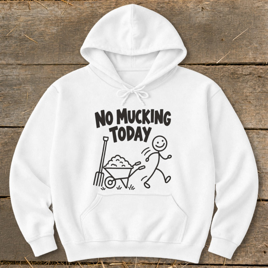 White hoodie with "NO MUCKING TODAY" text and stick figure playing.