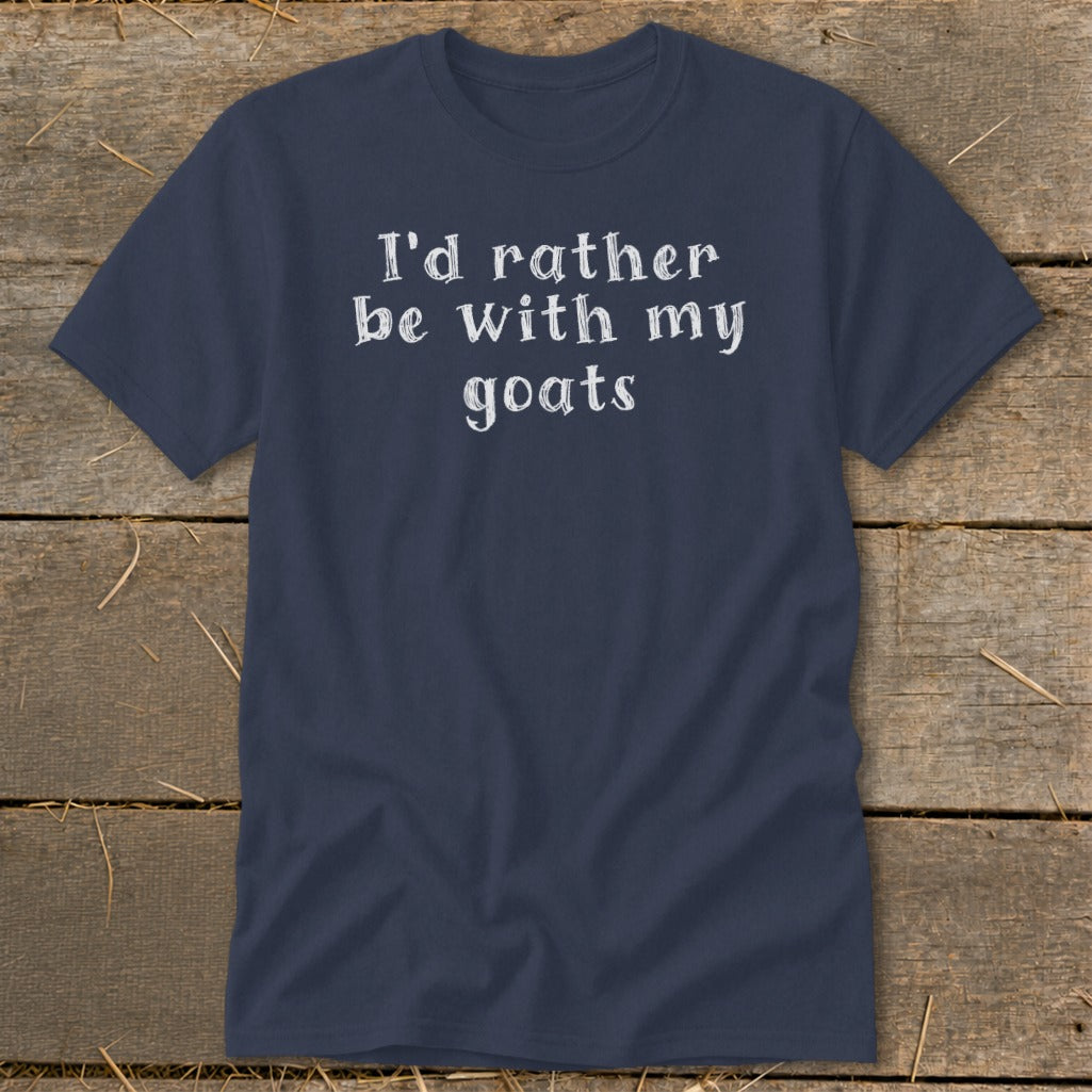 Navy t-shirt with white text reading "I'd rather be with my goats".