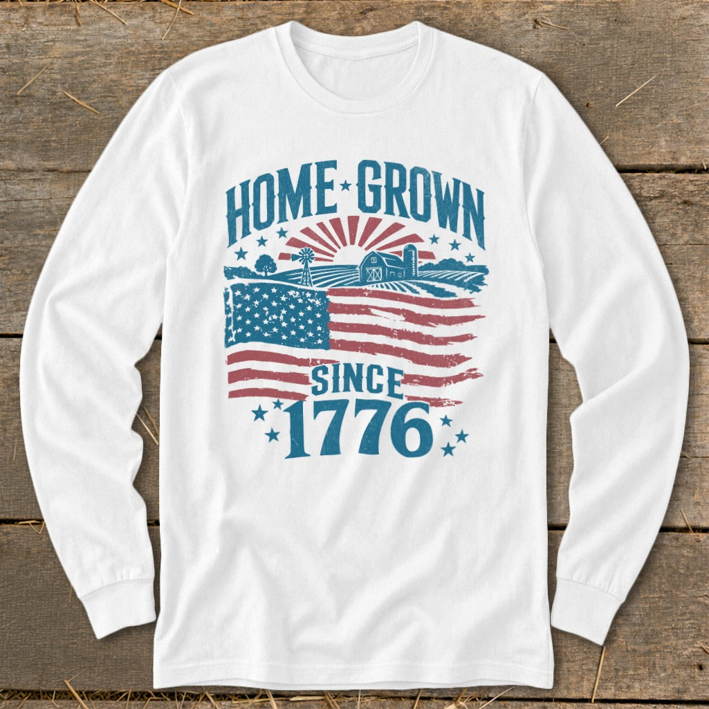 White long sleeve shirt with "HOME GROWN SINCE 1776" and American flag farm graphic.