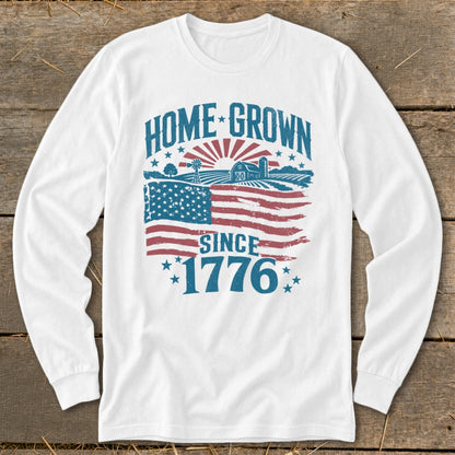 White long sleeve shirt with "HOME GROWN SINCE 1776" and American flag farm graphic.