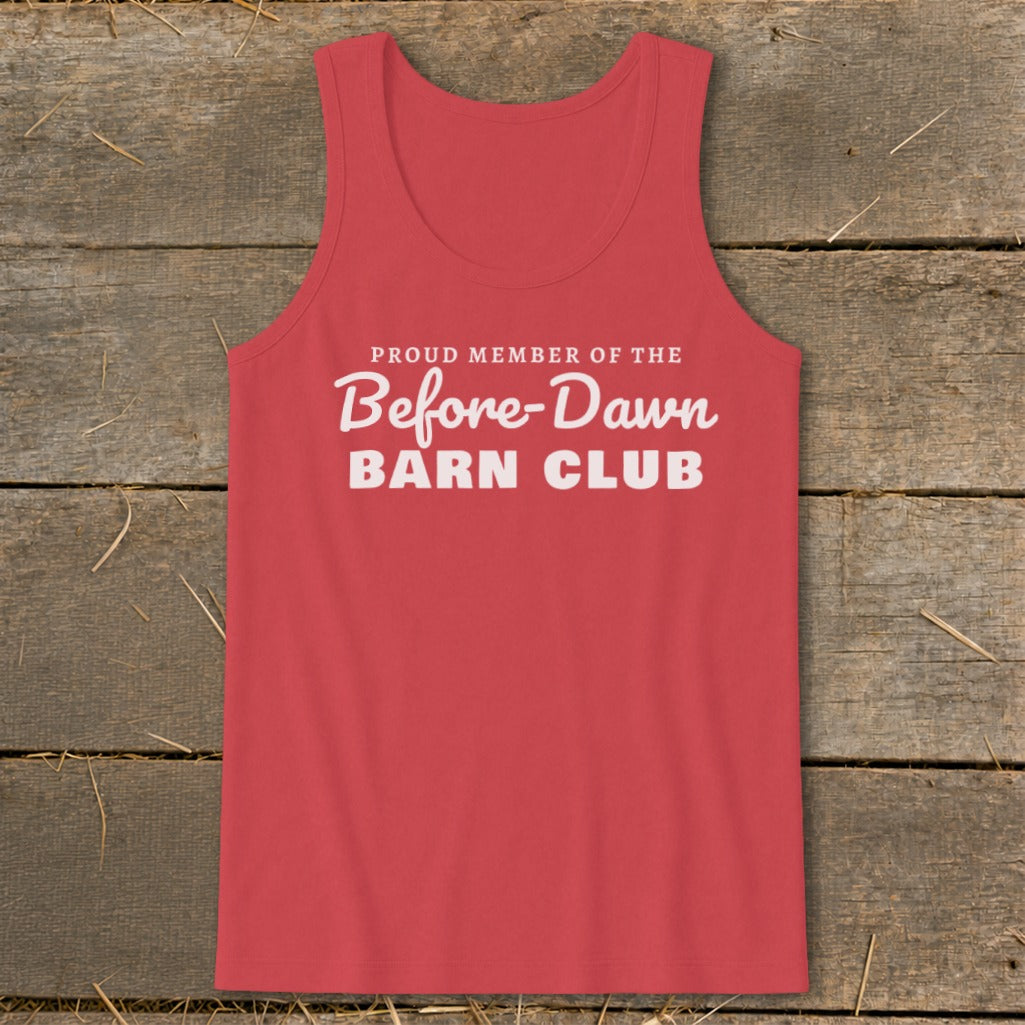 Red tank top with white text "Proud Member of the Before-Dawn Barn Club".