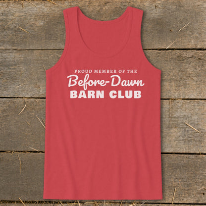 Red tank top with white text "Proud Member of the Before-Dawn Barn Club".