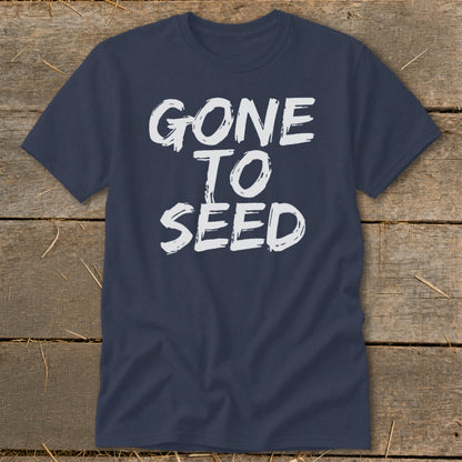Navy t-shirt with white text reading "GONE TO SEED".