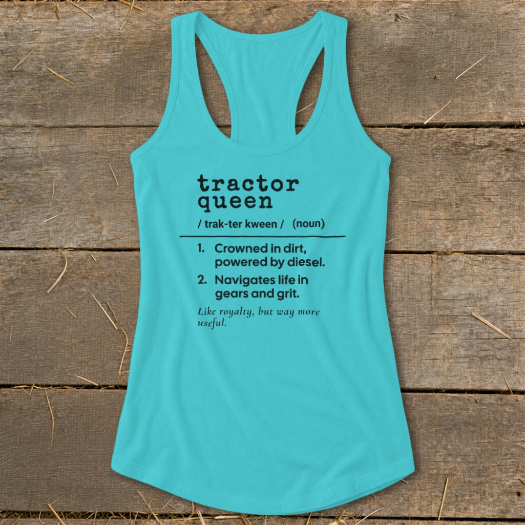 Teal tank top with "tractor queen" definition text.