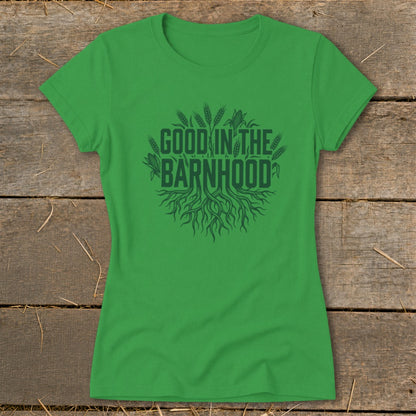 Green t-shirt with "GOOD IN THE BARNHHOOD" text and root and grain graphic.