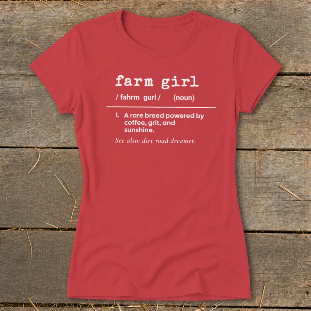 Red t-shirt with "farm girl" definition: powered by coffee, grit, and sunshine.