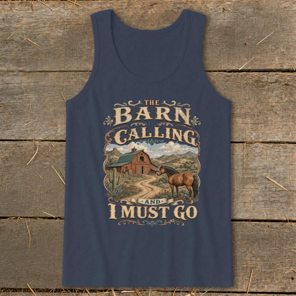 Tank top with "The Barn is Calling and I Must Go" text and barn and horse graphic.