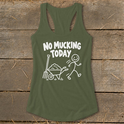 Olive green tank top with white text and graphics reading "NO MUCKING TODAY".