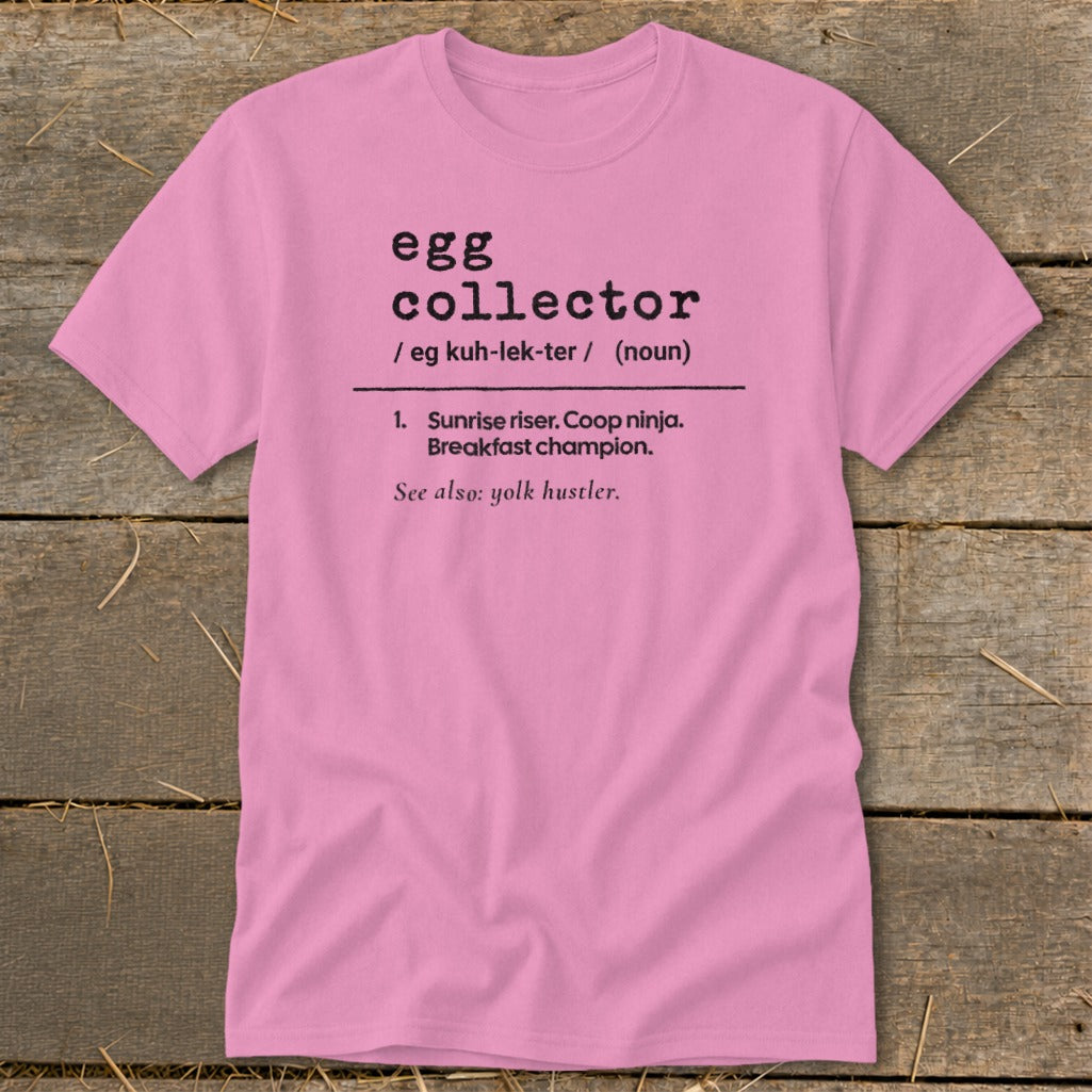 Pink t-shirt with "egg collector" definition and "yolk hustler" reference.