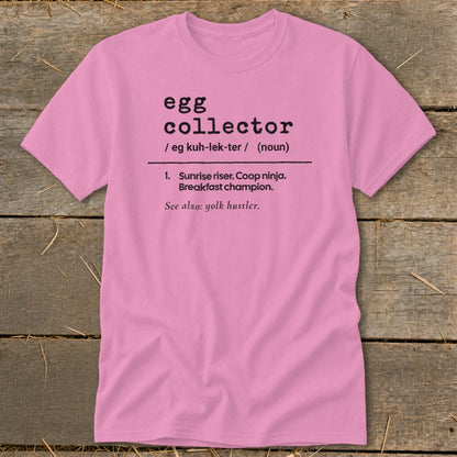 Pink t-shirt with "egg collector" definition and "yolk hustler" reference.