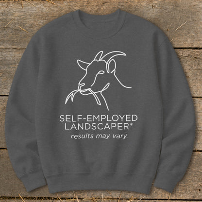 Dark gray sweatshirt with white line drawing of a goat and text "SELF-EMPLOYED LANDSCAPER* results may vary".