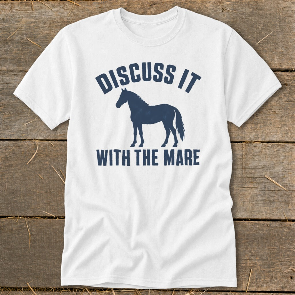 White t-shirt with navy text and horse silhouette: "DISCUSS IT WITH THE MARE"