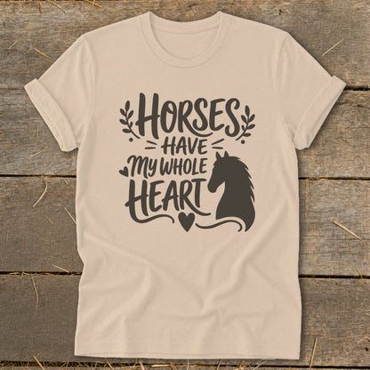 Light beige t-shirt with "Horses have my whole heart" and horse silhouette graphic.