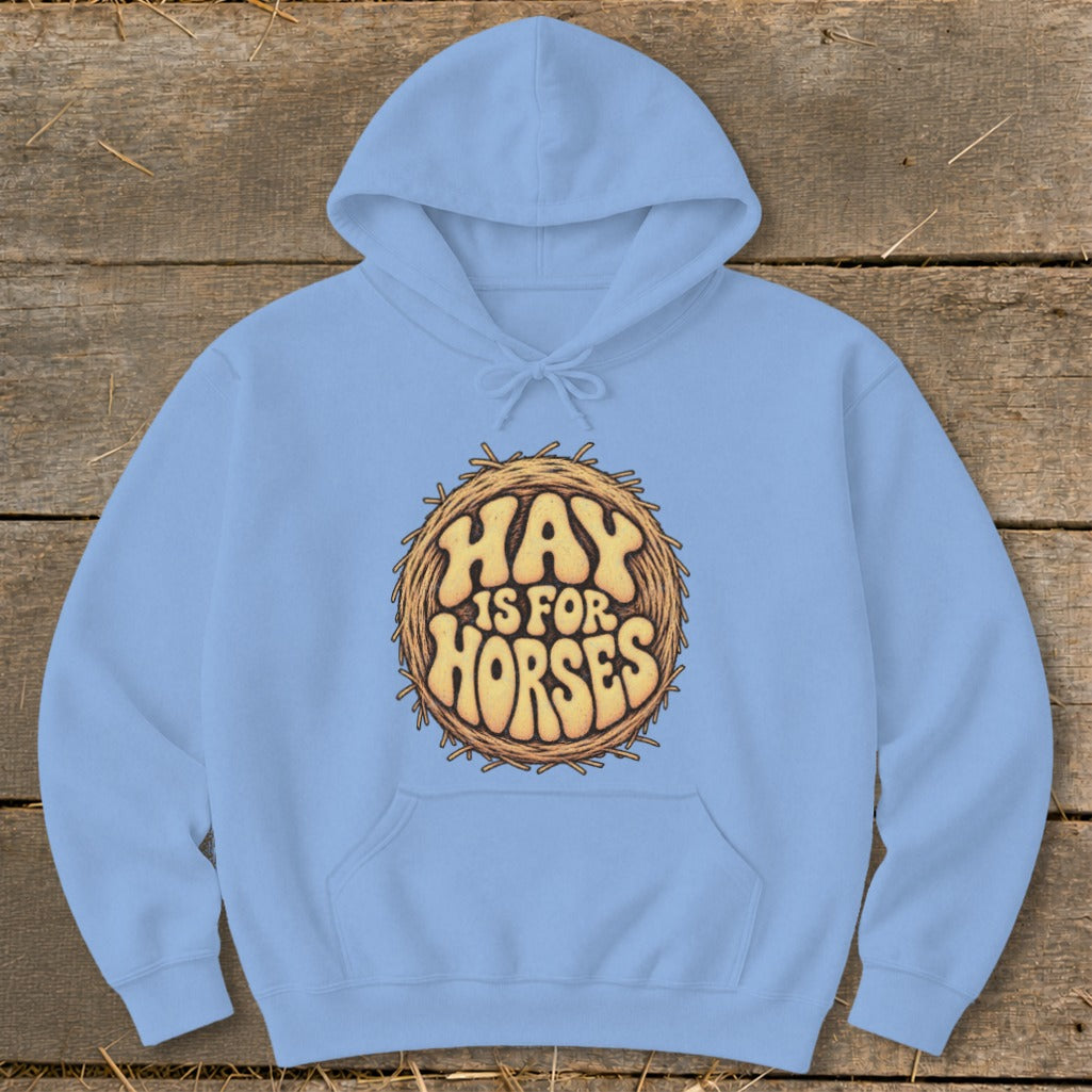 Hay Is For Horses Round Bale Hoodie