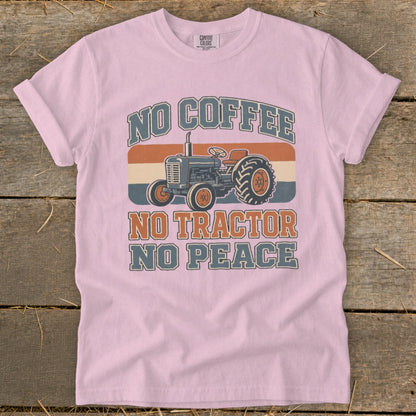 Pink t-shirt with vintage tractor and text: No Coffee, No Tractor, No Peace.